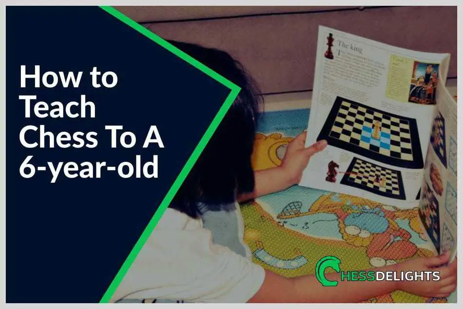 How To Teach Chess To A 6-year-old