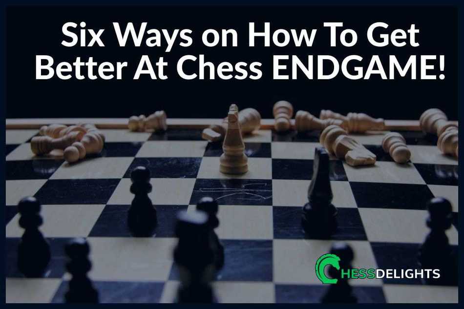 end game strategies chessdelights