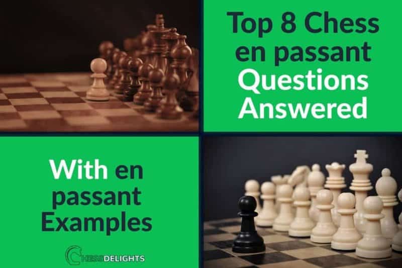 Top 8 chess en passant questions answered with en passant examples