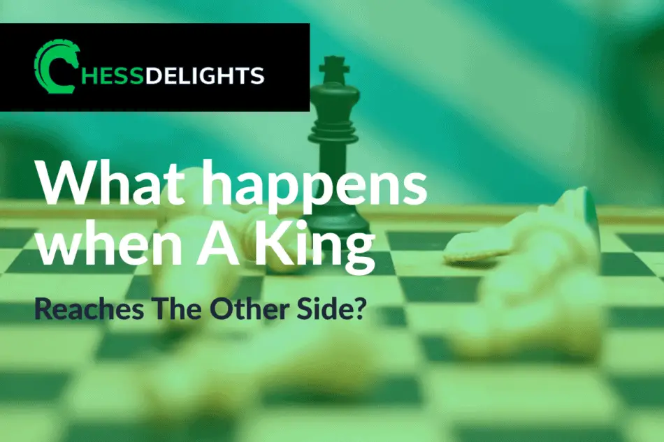What happens when a King reaches the other side?