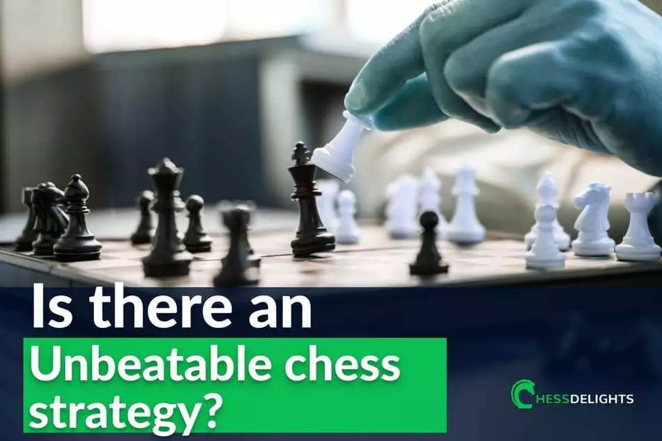 unbeatable chess strategy?