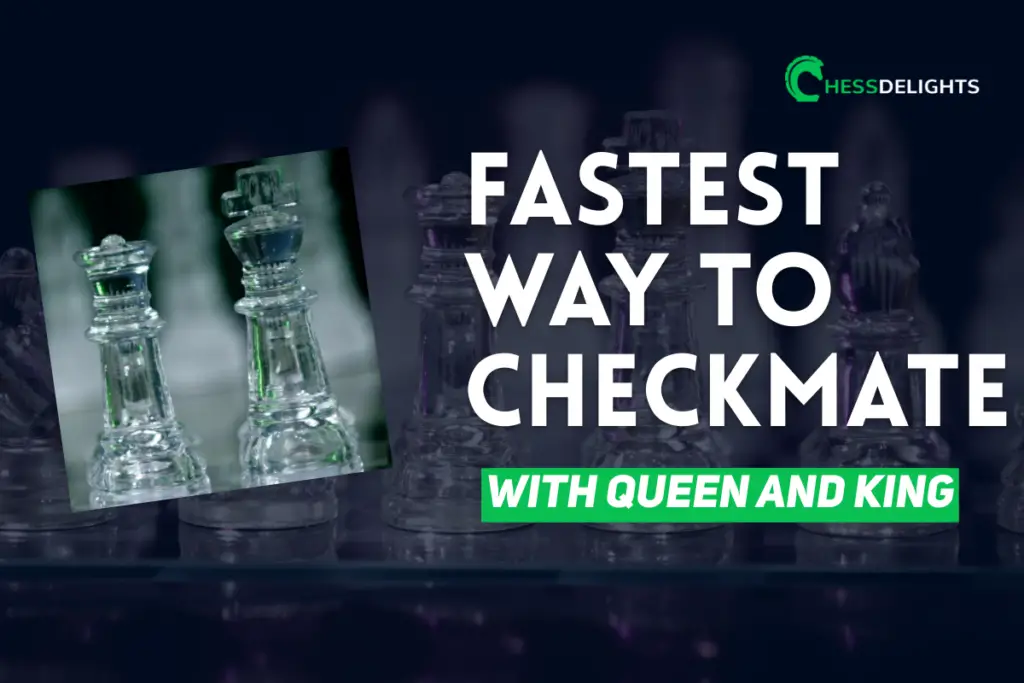 fastest way to checkmate with queen and king